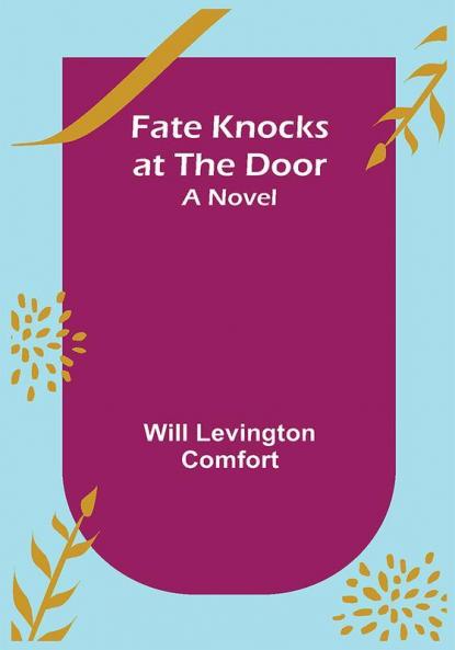 Fate Knocks at the Door A Novel