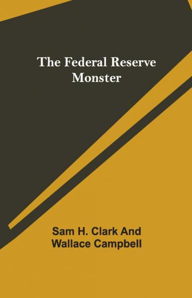 The Federal Reserve Monster