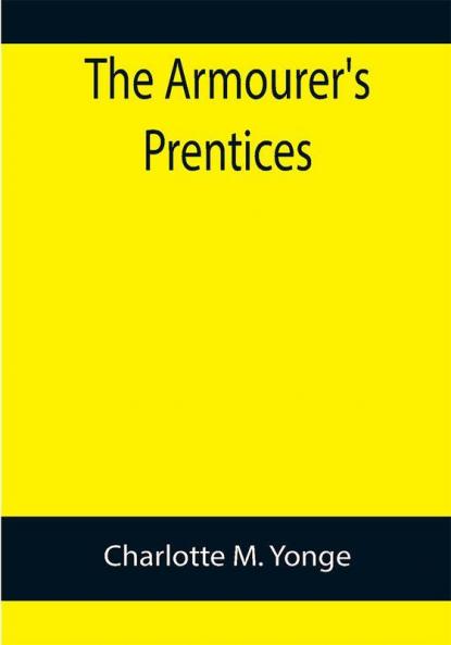 The Armourer's Prentices
