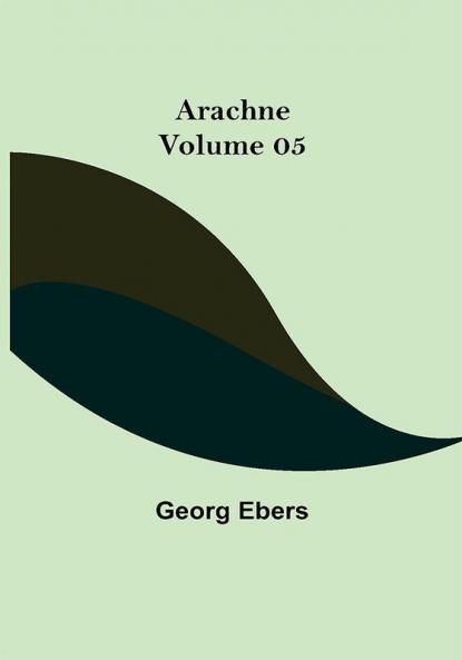 Arachne — Volume 05