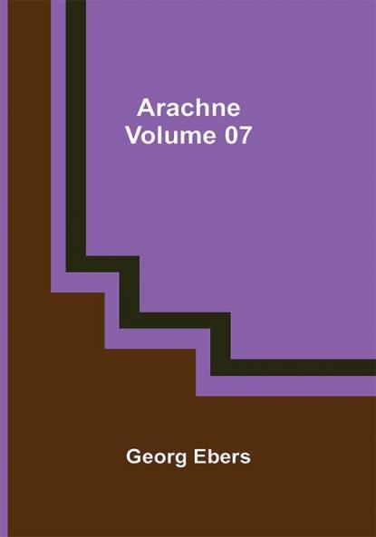 Arachne — Volume 07