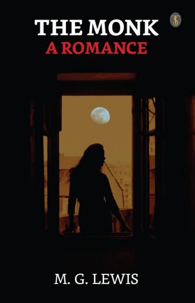 The Monk : A Romance