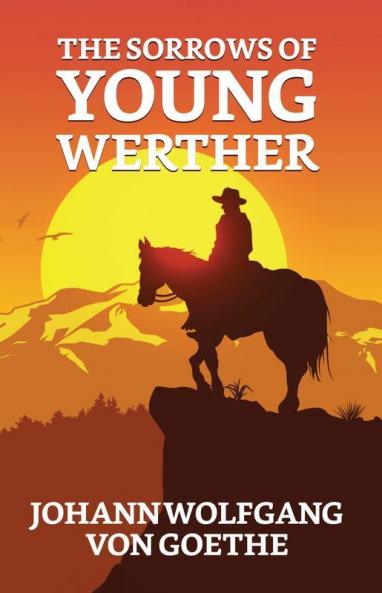 The Sorrows of Young Werther