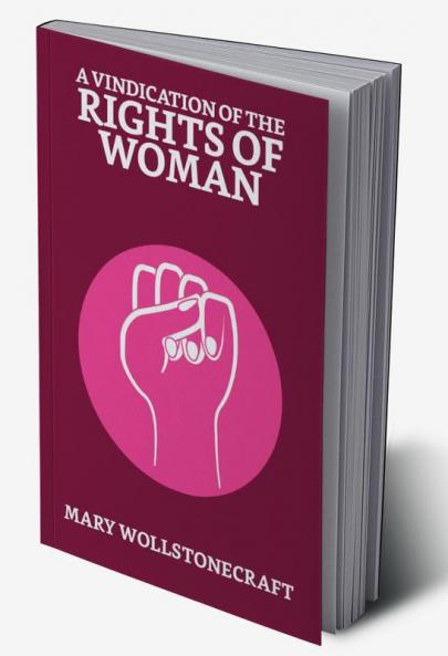 A Vindication Of The Rights Of Woman