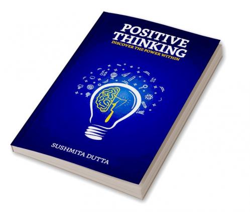 POSITIVE THINKING  Discover the Power Within