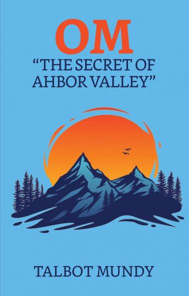 Om The Secret Of Ahbor Valley