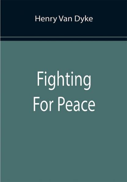 Fighting For Peace