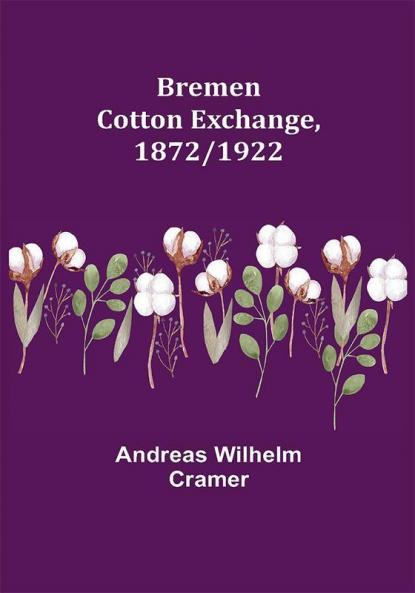 Bremen Cotton Exchange 1872/1922