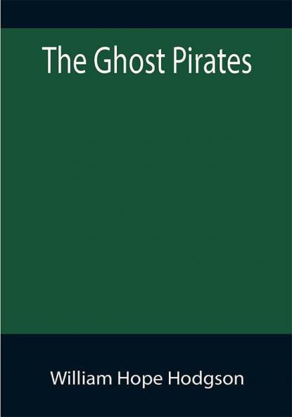 The Ghost Pirates
