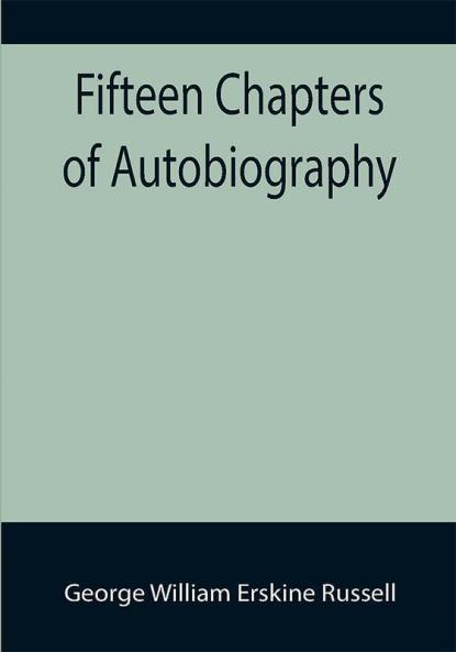 Fifteen Chapters of Autobiography