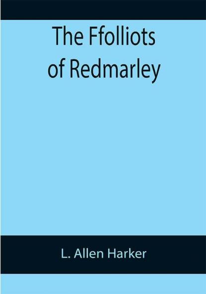 The Ffolliots of Redmarley