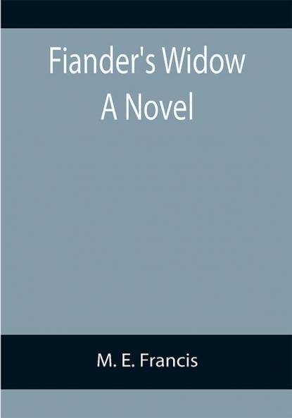 Fiander's Widow A Novel