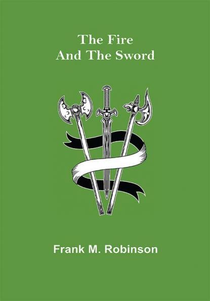 The Fire and the Sword