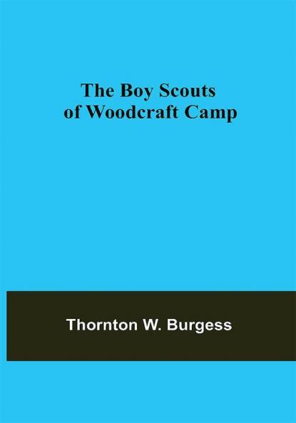 The Boy Scouts of Woodcraft Camp