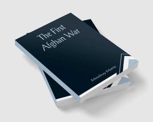 The First Afghan War