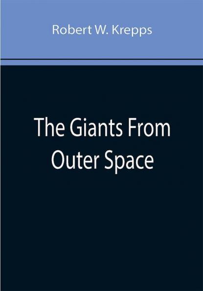 The Giants From Outer Space