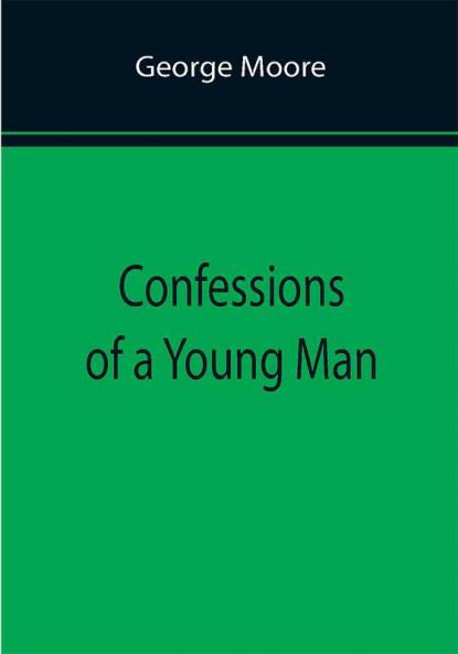 Confessions of a Young Man