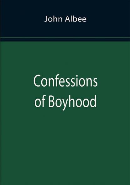 Confessions of Boyhood
