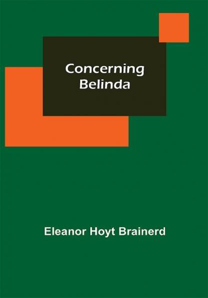 Concerning Belinda
