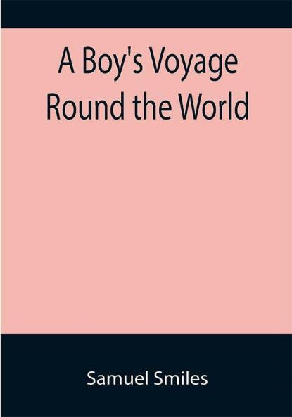 A Boy's Voyage Round the World