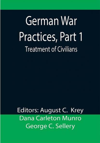 German War Practices Part 1: Treatment of Civilians