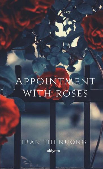 Appointment with Roses