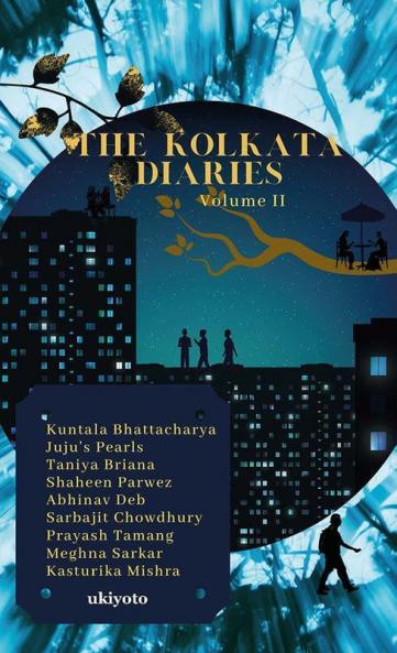 The Kolkata Diaries - Volume II