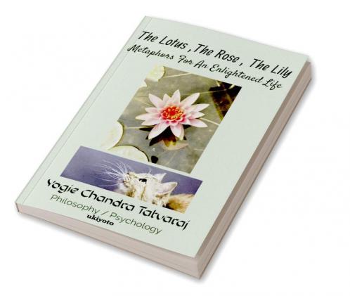 The Lotus The Rose The Lily