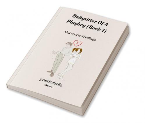 Babysitter Of A Playboy (Book 1)
