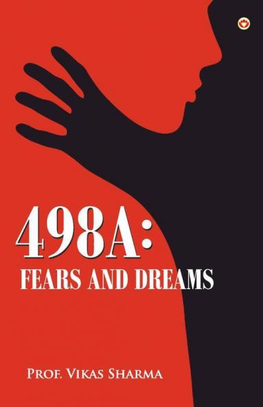 498A : Fears and Dreams