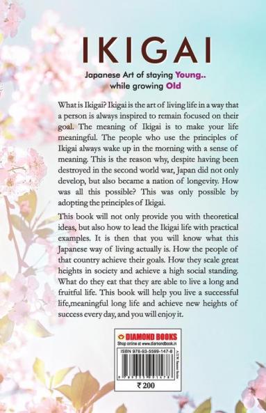 Ikigai : Japanese Art of staying Young.. While growing Old