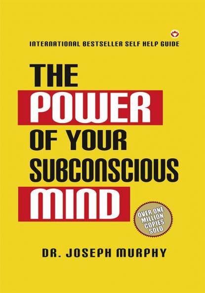 The Power of Your Subconscious Mind