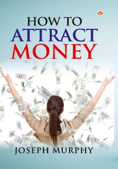 How to Attract Money