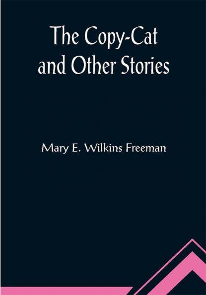 The Copy-Cat and Other Stories