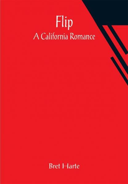 Flip: A California Romance