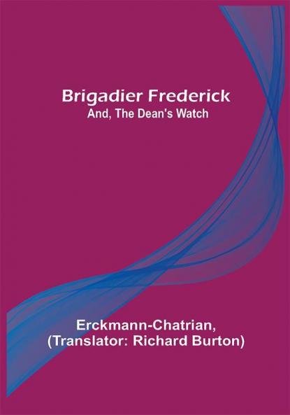 Brigadier Frederick; and The Dean's Watch