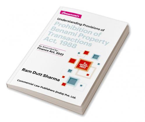 Understanding Provisions of Prohibition of Benami Property Transactions Act 1988