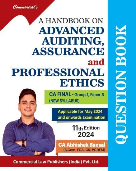 A Handbook on Advanced Auditing Assurance and Professional Ethics (CA Final Group-I Paper III) New Syllabus Question Book