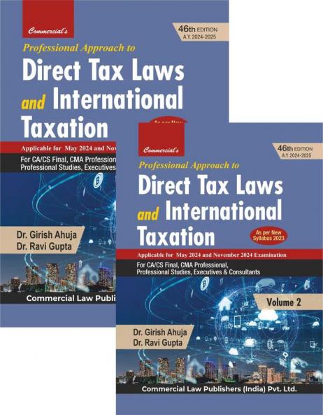 Professional Approach to Direct Tax Laws & International Taxation (Set of 2 Vols.) As Per New Syllabus 2023