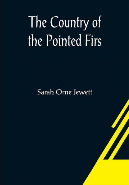 The Country of the Pointed Firs