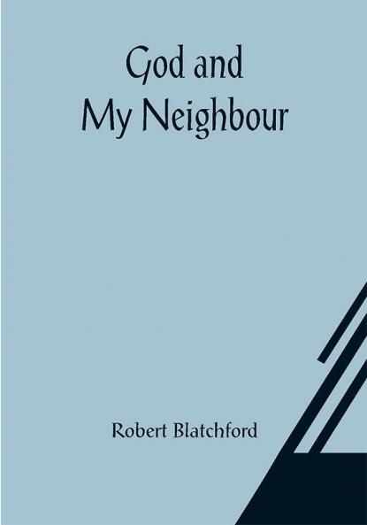 God and My Neighbour