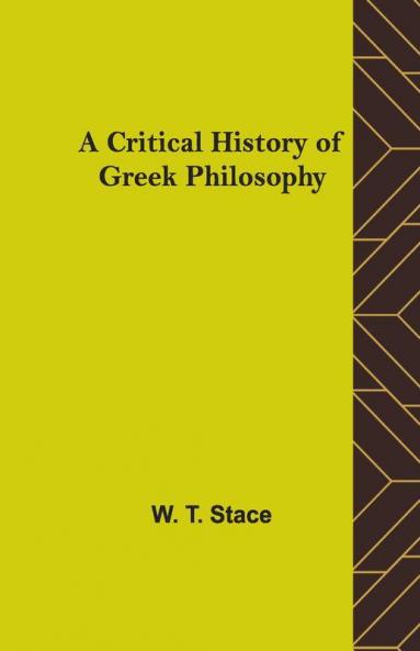 A Critical History Of Greek Philosophy