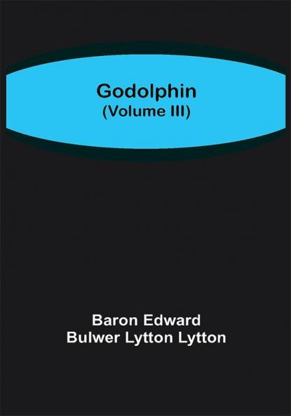 Godolphin (Volume III)