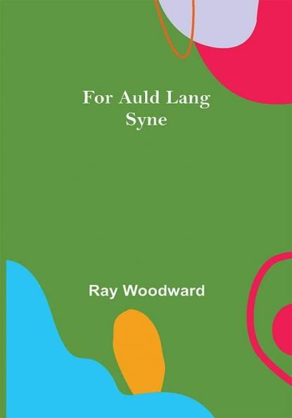 For Auld Lang Syne