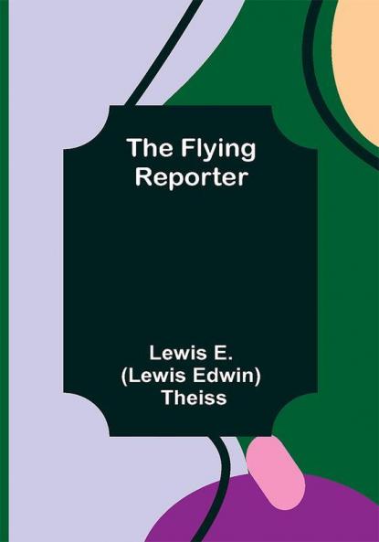 The Flying Reporter