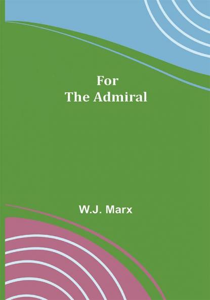 For The Admiral