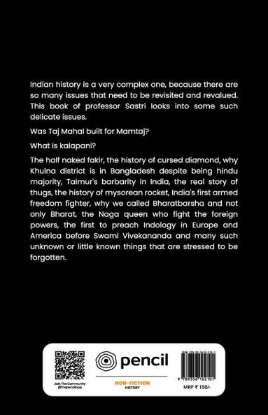 History or Un-history The Crucial Dimensions of Indian History Revisited