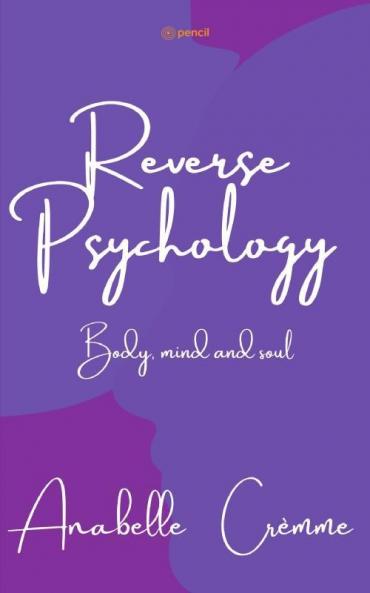 Reverse Psychology