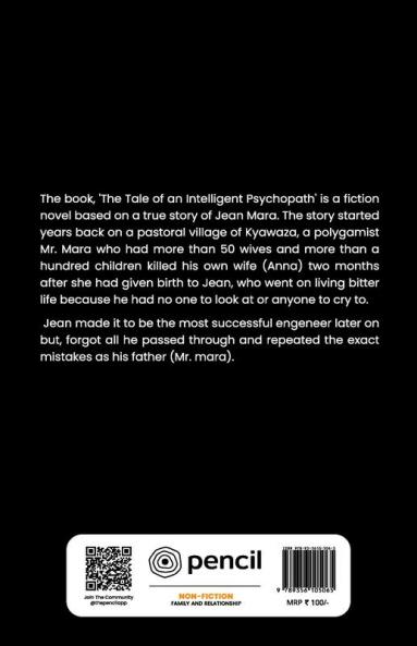 A Tale of an Intelligent Psychopath