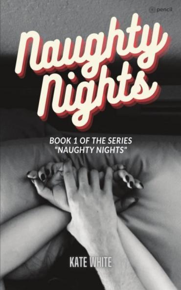 Naughty Nights